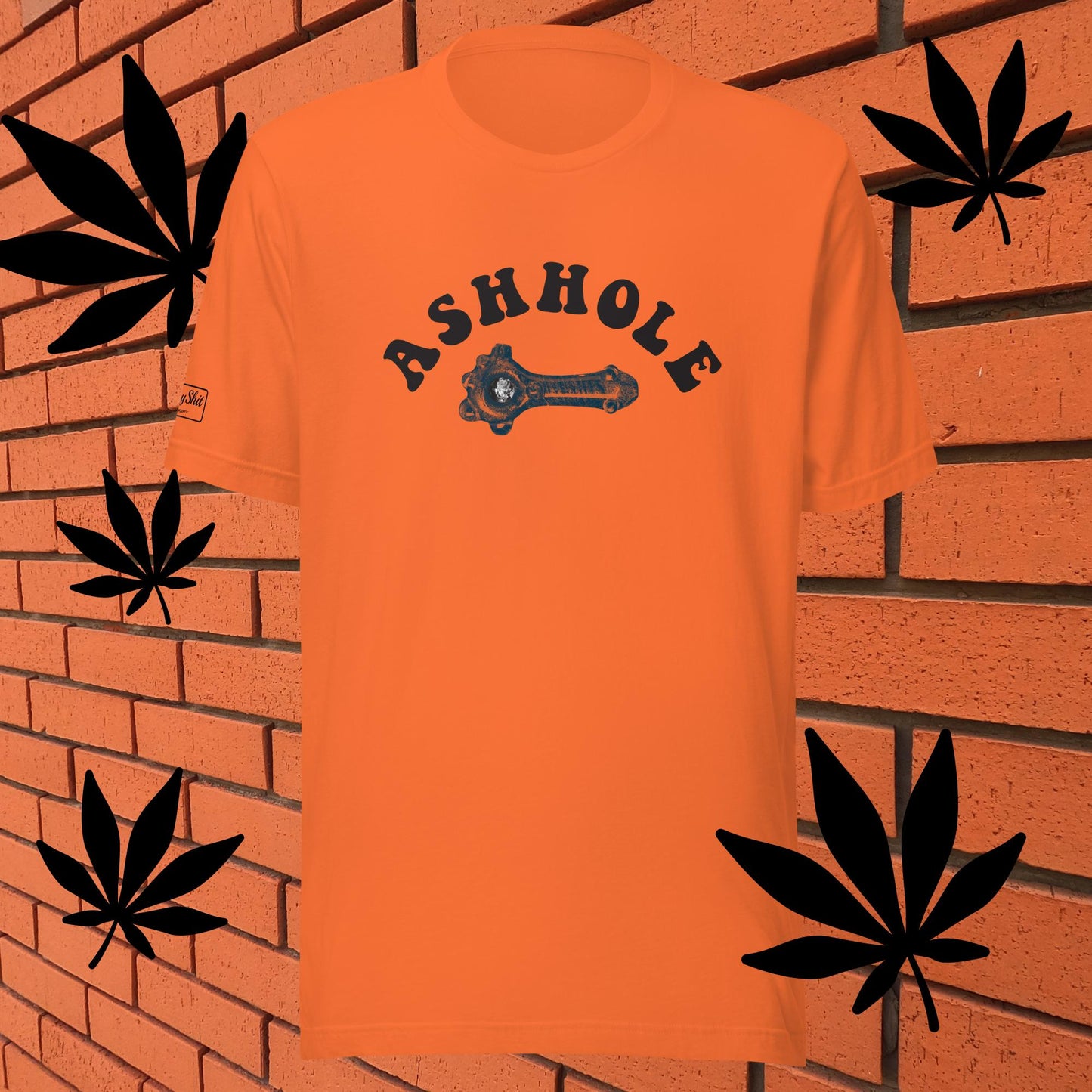 Don't be an ASH hole .. but wearing a weed pipe is ok